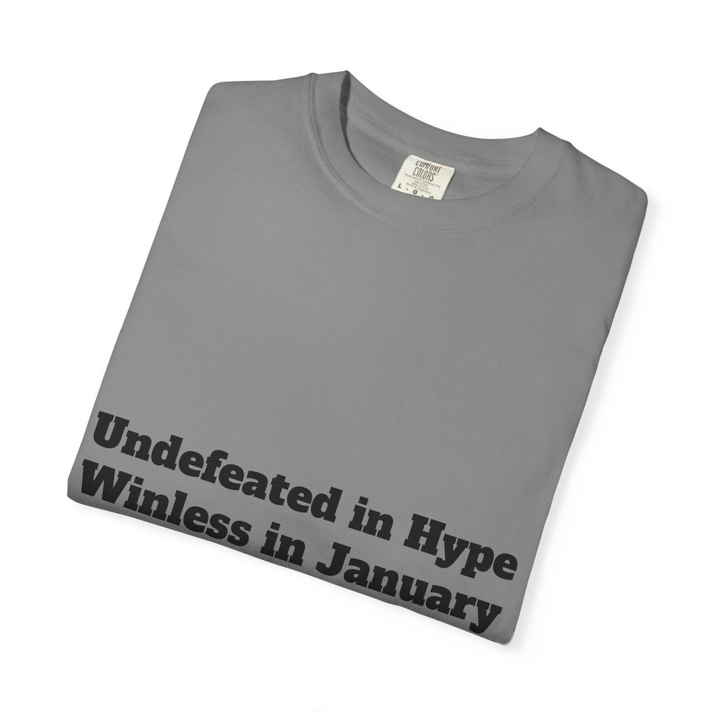 Undefeated in Hype. Winless in January