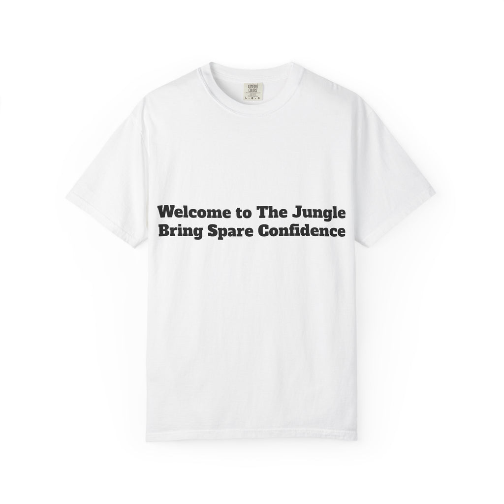 Welcome to The Jungle — Bring Spare Confidence
