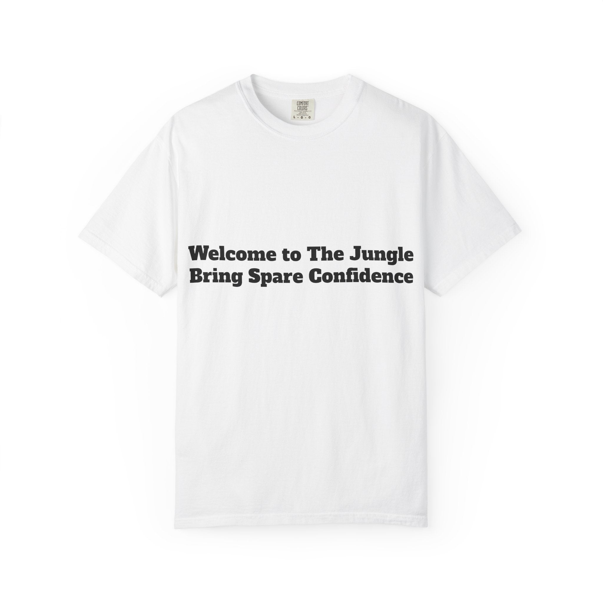 Welcome to The Jungle — Bring Spare Confidence