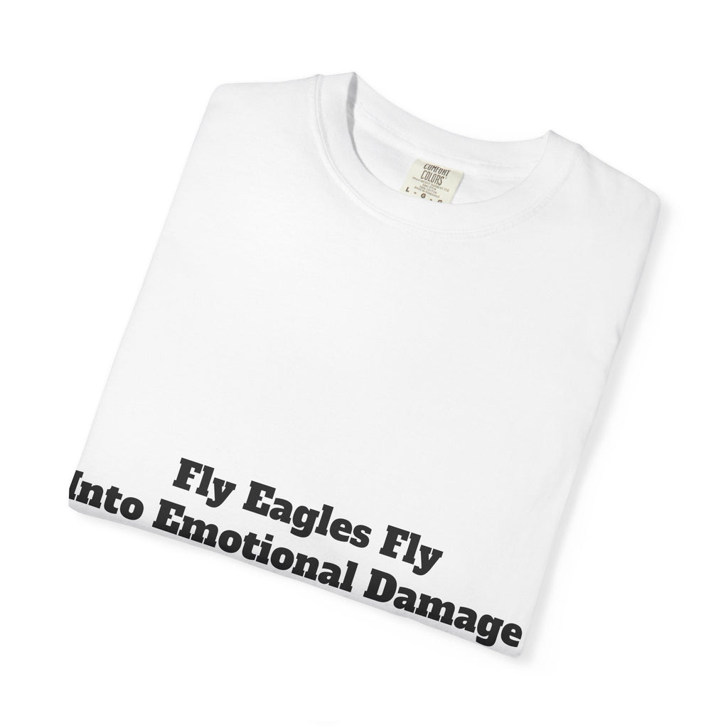 Fly Eagles Fly. Into Emotional Damage