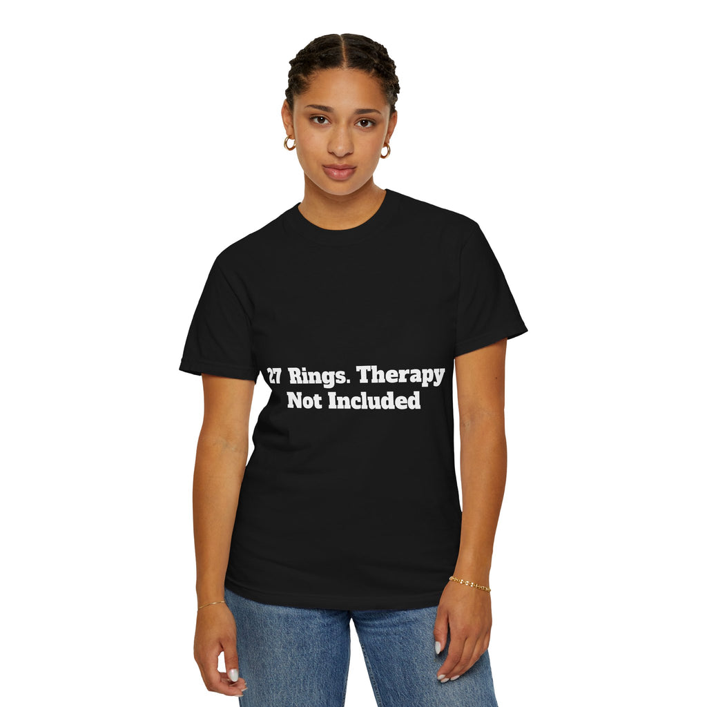 27 Rings. Therapy Not Included