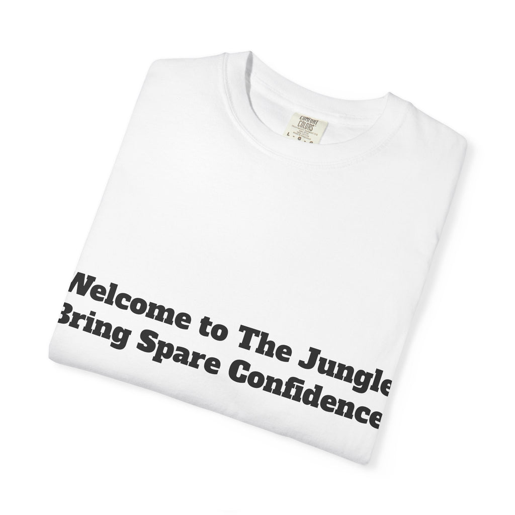 Welcome to The Jungle — Bring Spare Confidence
