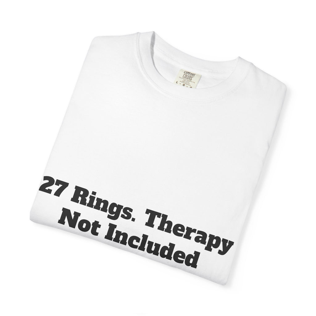 27 Rings. Therapy Not Included